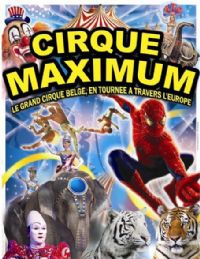 Le Cirque Maximum. Le samedi 17 août 2013 à PONT L'ABBE. Finistere.  20H30